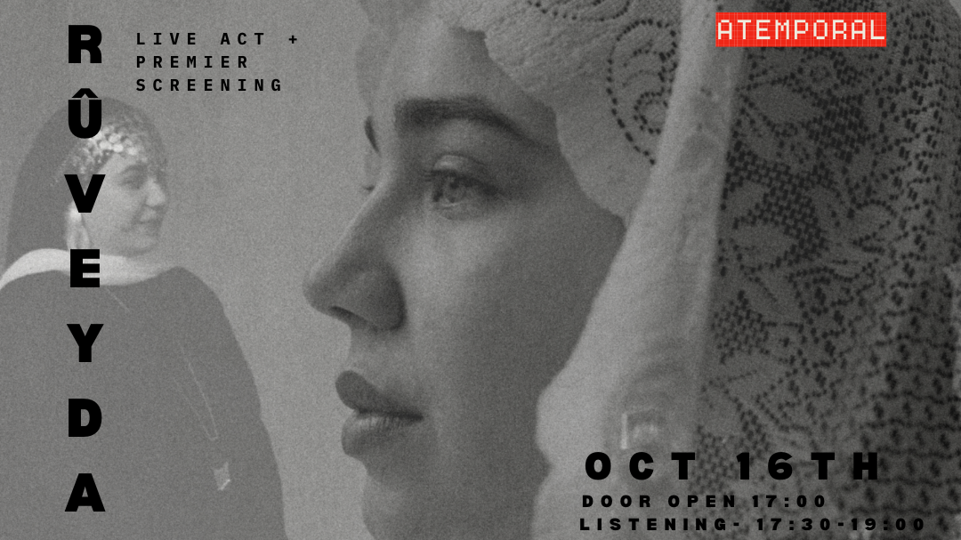 RÛVEYDA - A RITUAL OF VOICE live act + premier screening