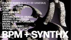 BPM x SYNTHX ÆDEN Summer Opening w/ Millie Forsberg, Listenblondie, NAGINI, XIMA & More
