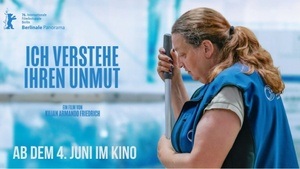 FILMPREMIERE: Kinofilm "ICH VERSTEHE IHREN UNMUT" in Anwesenheit der Hauptdarstellerin