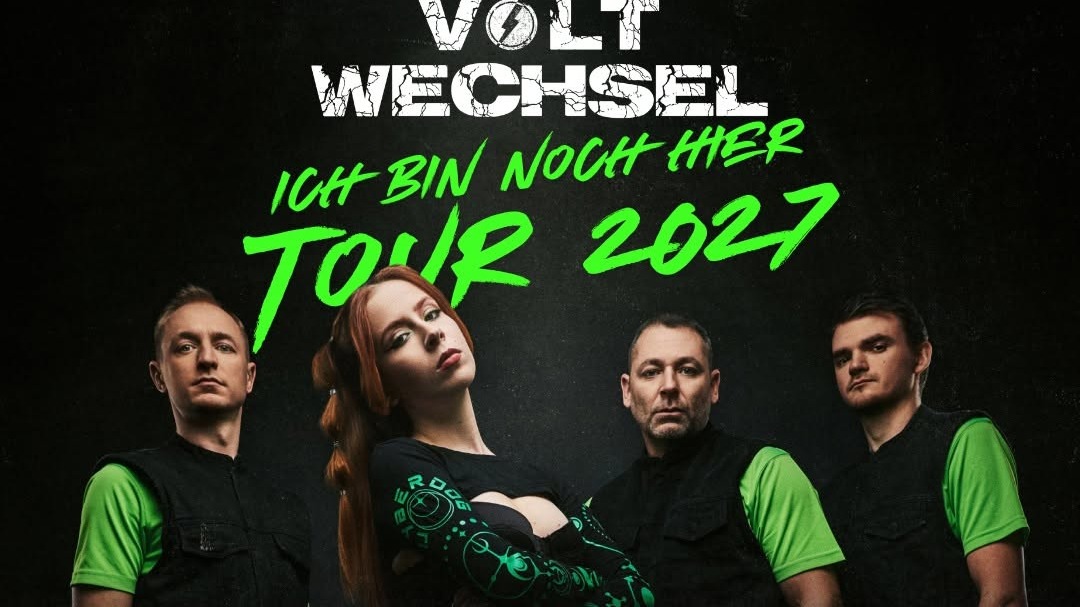 VOLTWECHSEL – ICH BIN NOCH HIER TOUR 2027