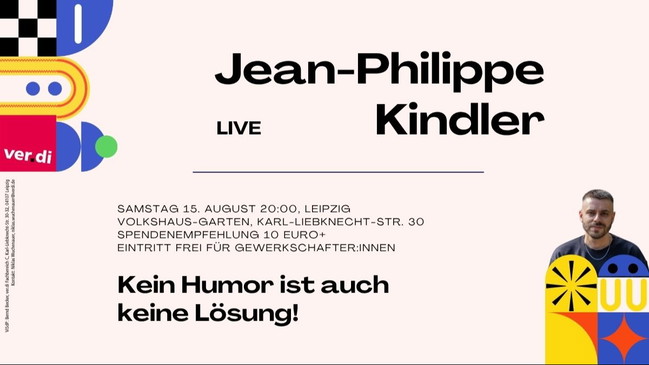 Jean-Philippe Kindler live: Kein Humor ist auch keine Lösung!