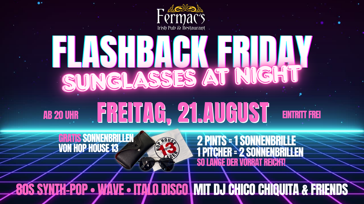 Fermac's Flashback Friday: SUNGLASSES AT NIGHT