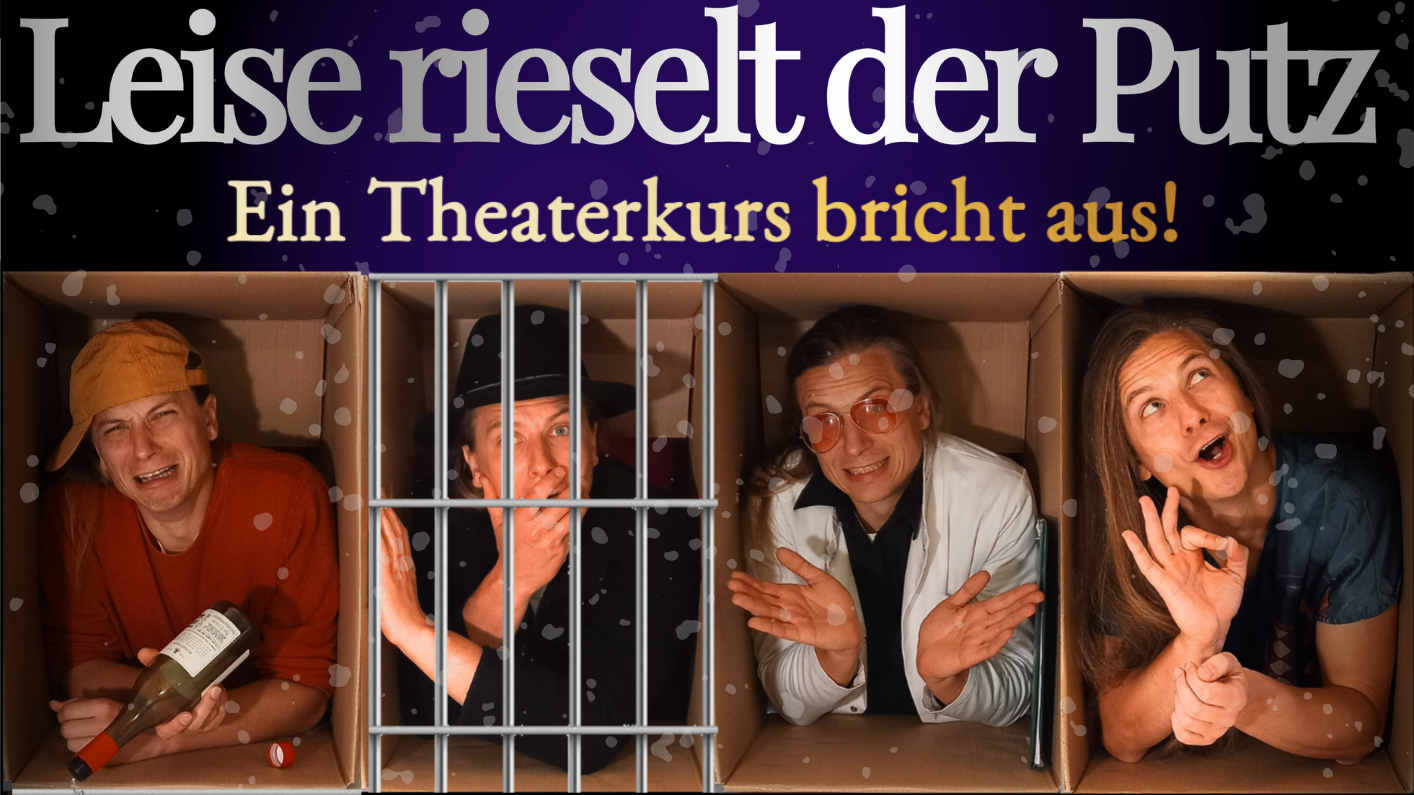Leise rieselt der Putz - Ein Theaterkurs bricht aus