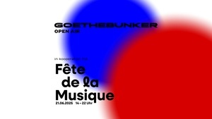 GOETHEBUNKER X Fête de la musique Essen