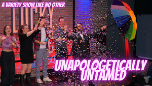 Unapologetically Untamed: A Variety Show Like No Other