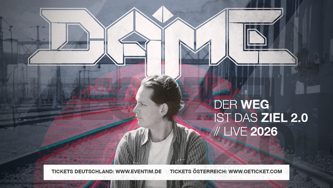 DAME - Der Weg ist das Ziel 2.0 - Live 2026 - Batschkapp Frankfurt