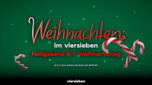 Weihnachten im viersieben • 24.12 & 25.12