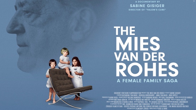 Film & Kunst: "The Mies van der Rohes – A Female Family Saga"