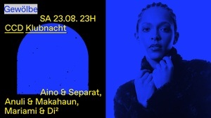 CCD Clubnight w/ Aino, Anuli, Di², makahaun, Mariami & separat