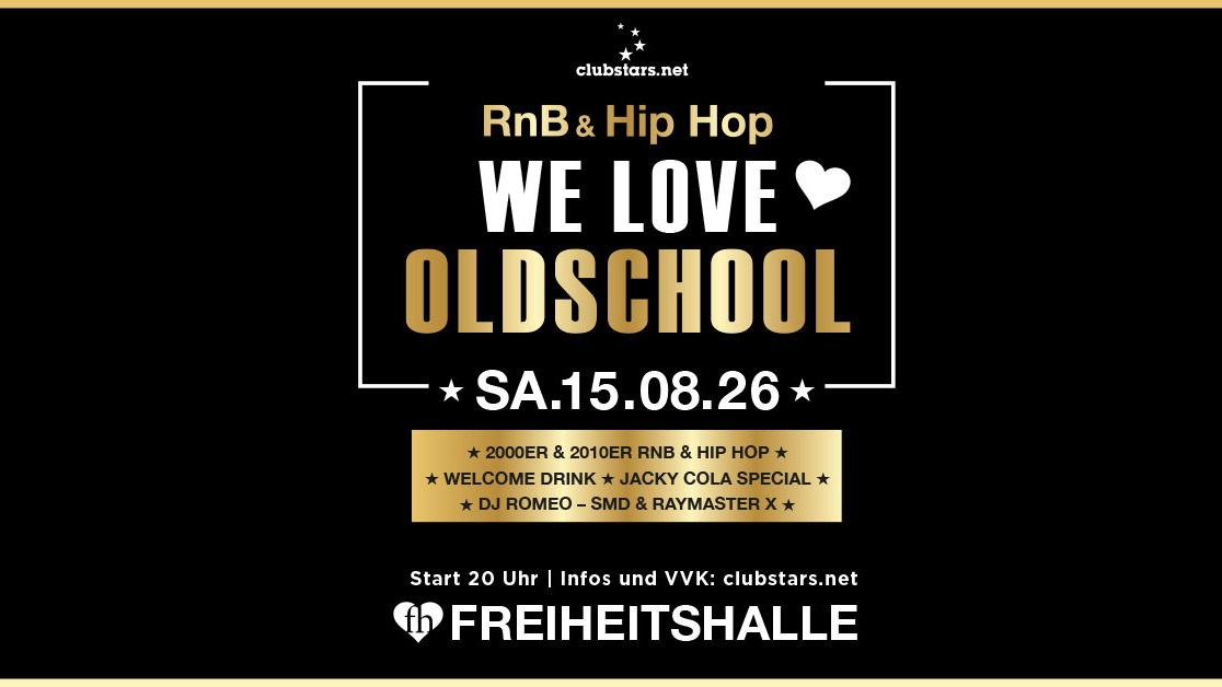 We ❤️ 2000er & 2010er Oldschool RnB & Hip Hop 🎁 1x Wodka Bull Welcome I SA.04.07.2026 ❗ab 20 Uhr I Freiheitshalle München