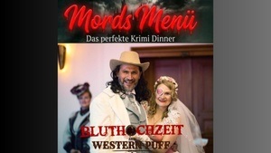 Bluthochzeit im Western-Puff – Krimidinner Steinhude