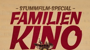 Stummfilm-Special: Familienkino