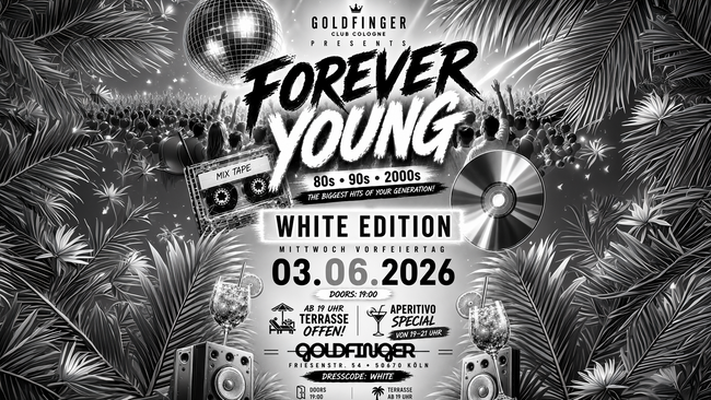 Forever Young – White Edition | Mittwoch vor Feiertag 🎉