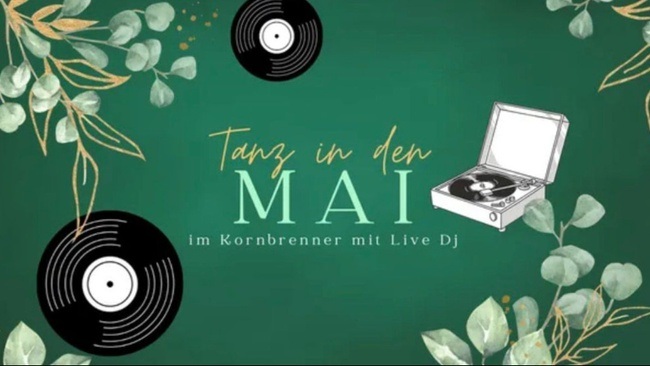 Tanz in den Mai im Kornbrenner: Kein großes Ding. Einfach gut.