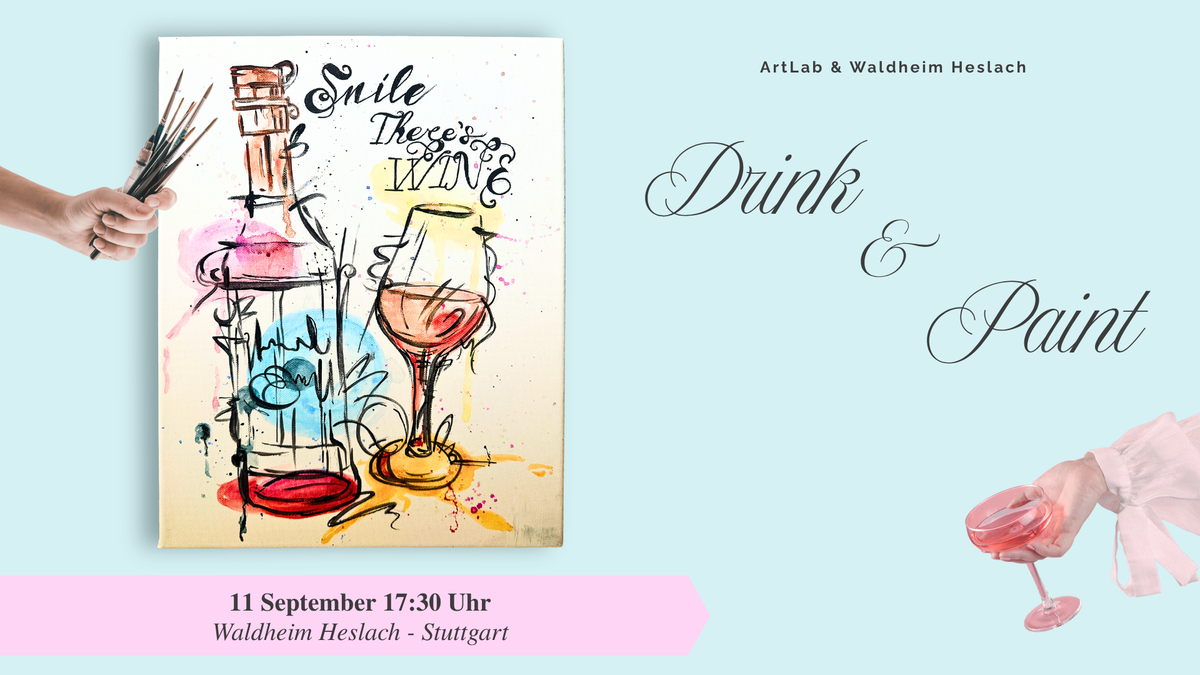 Titelbild der Veranstaltung Drink and Paint - ArtLab & Waldheim Heslach