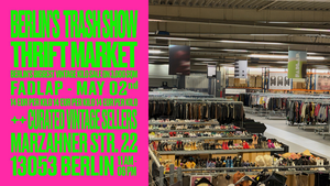 BERLIN’S TRASH SHOW - VINTAGE KILO SALE / THRIFT & FLEA MARKET (14€/KG) . 35.000 Vintage & Secondhand Pieces