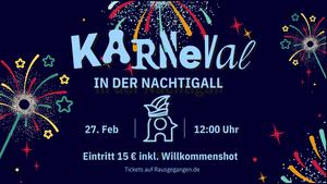 KARNEVAL IN DER NACHTIGALL