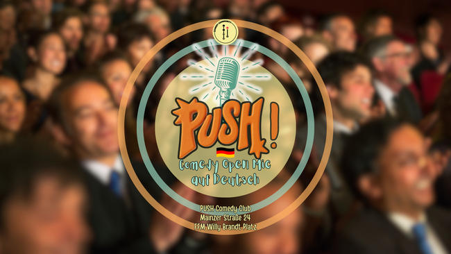 PUSH! Deutsches Open Mic der Comedy Community