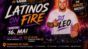 🔥 Latinos on Fire, Saturday Night mit DJ Leo