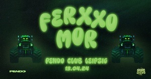 FERXXO MOR - Pendo Club Leipzig