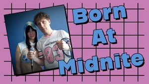 Born At Midnite + Reggie Devoyage - PÄFF