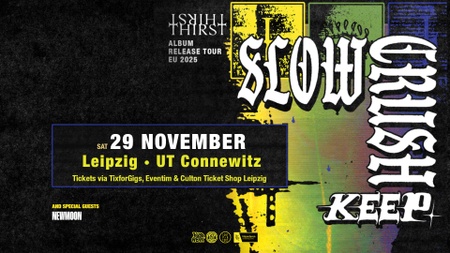 Slow Crush (BE) – "Thirst" Album Release Tour 2025 mit Keep (US) & Newmoon (BE)