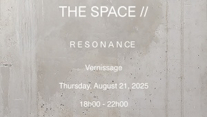 THE SPACE // Vernissage "RESONANCE"
