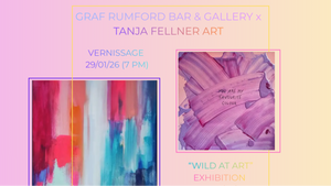 Vernissage WILD AT ART: Tanja Fellner Art x Graf Rumford Bar