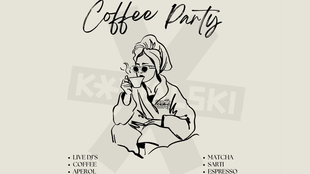 COFFEE PARTY x KOWALSKI Stuttgart