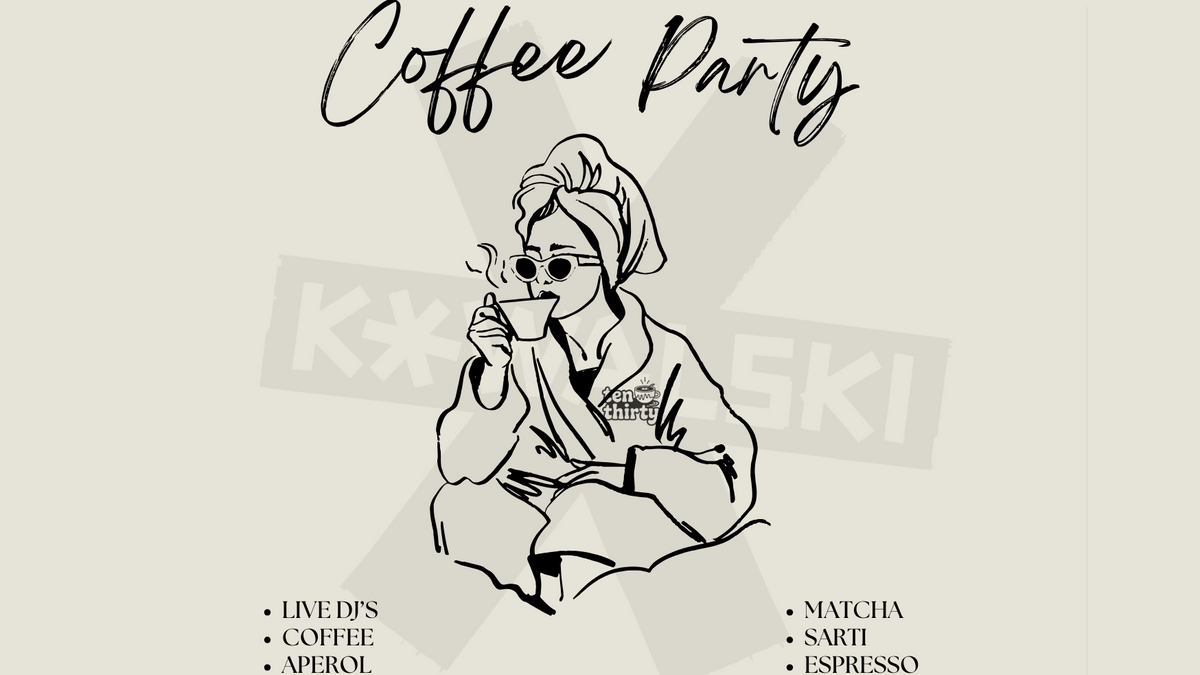 COFFEE PARTY x KOWALSKI Stuttgart