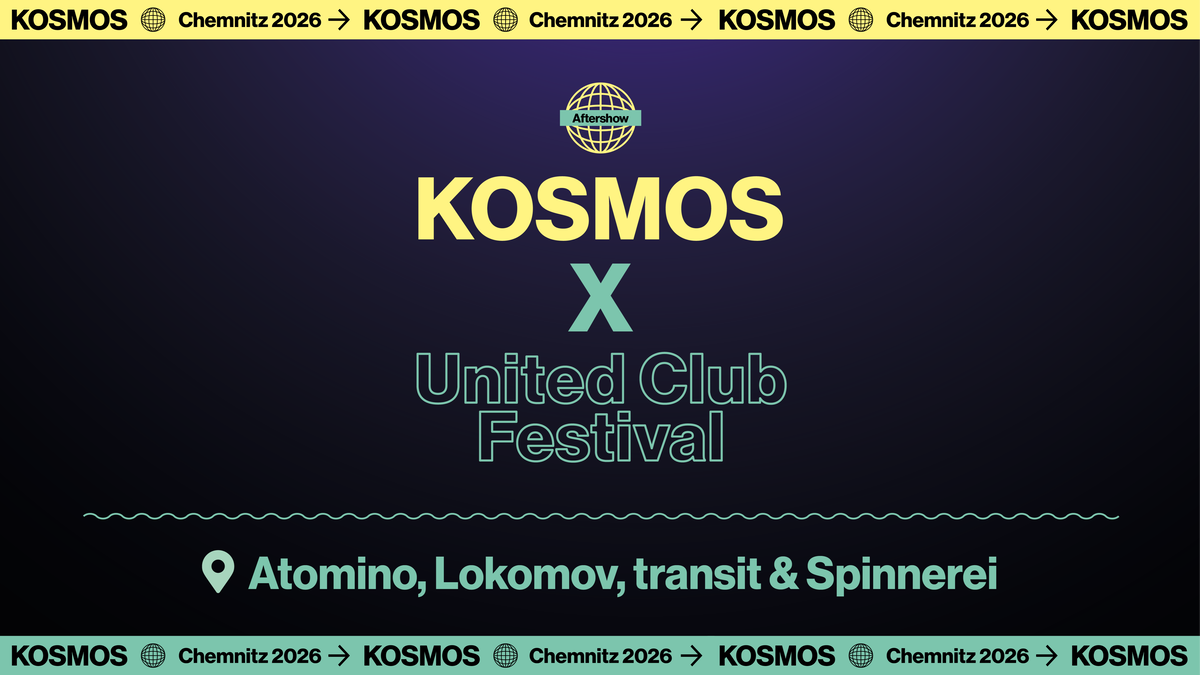 Titelbild der Veranstaltung KOSMOS x United Club Festival