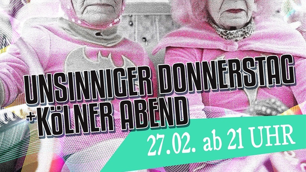 Unsinniger Donnerstag - Kölner Abend