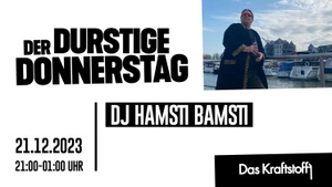 Der Durstige Donnerstag
