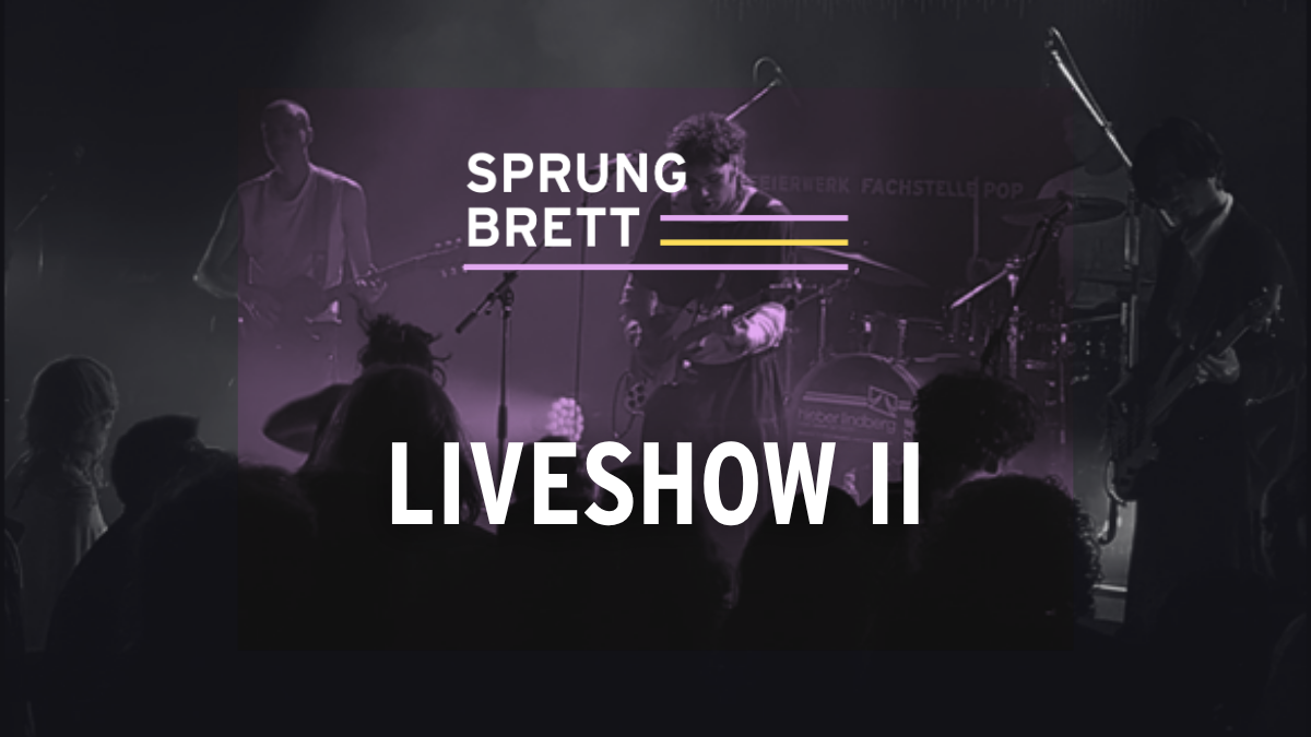 SPRUNGBRETT 2026 | Liveshow II mit FALLING FOR ROZA, HOSPITAL MEAT, MOSKAU78 und POWASSER
