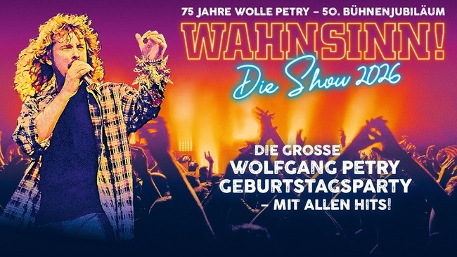 Wahnsinn! - Die Show 2026, Die grosse Wolfgang Petry Geburtstagsparty