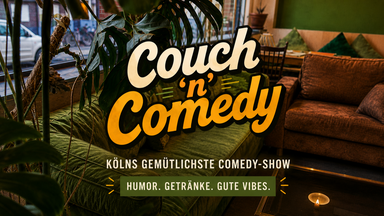 Couch 'n' Comedy - Köln's gemütlichste Comedy Show