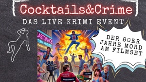 Cocktails and Crime - Das Live Krimi Spiel