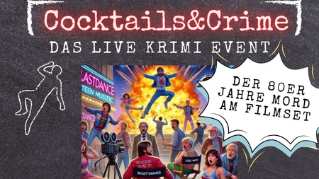 Cocktails and Crime - Das Live Krimi Spiel