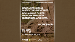 Reconstructing Dissenting Memories: Reclaiming Queer Memory Through Historical Archives
