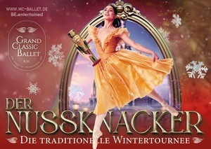 Der Nussknacker - Grand Classic Ballet: Tchaikovskys Meisterwerke