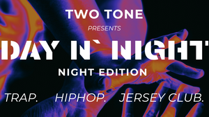 DAY N` NIGHT (NIGHT EDITION)