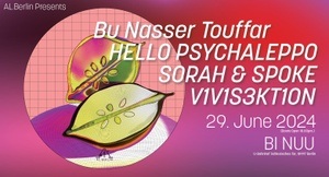 AL.Berlin Present: Bu Nasser Touffar and Hello Psychaleppo Live at Bi-Nuu on 29.06.2024