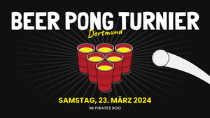 Beer Pong Turnier in Dortmund
