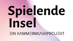 Spielende Insel - Ein Kammermusikprojekt