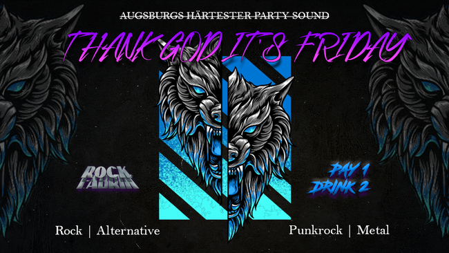 THANK GOD IT'S FRIDAY