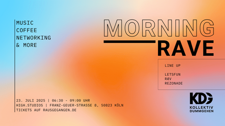 KDG Morning Rave in den high.studios
