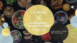 STREET FOOD FESTIVAL KAISERSLAUTERN | April 2025