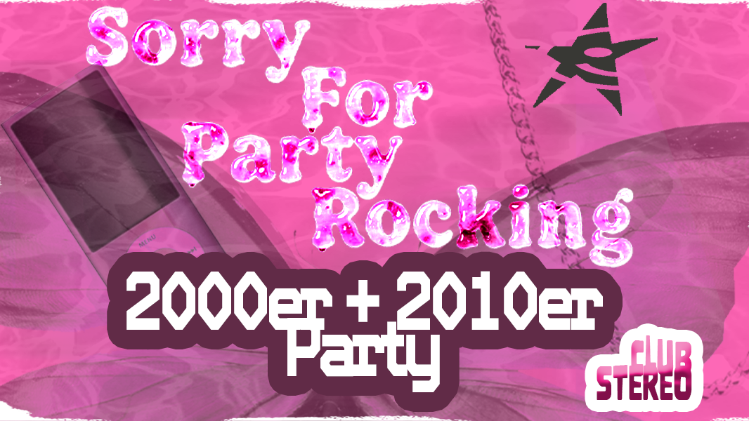 Sorry For Party Rocking - 2000er + 2010er Party