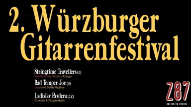 2. Würzburger Gitarrenfestival - 2.10. Stringtime Travellers (D) - Bad Temper Joe (D) - Ladislav Pazdera (CZ)