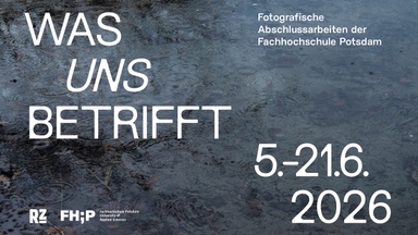Was uns betrifft – Fotografische Abschlussarbeiten